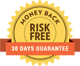 Money Back Risk Free 30 Days Guarantee